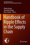 Ivanov / Sokolov / Dolgui |  Handbook of Ripple Effects in the Supply Chain | Buch |  Sack Fachmedien