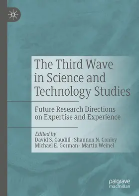 Caudill / Conley / Gorman | The Third Wave in Science and Technology Studies | E-Book | sack.de