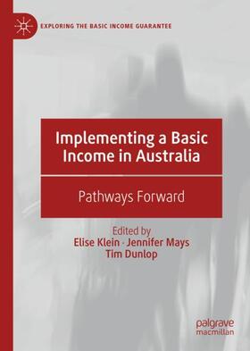 Klein / Dunlop / Mays | Implementing a Basic Income in Australia | Buch | 978-3-030-14377-0 | sack.de