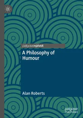 Roberts |  A Philosophy of Humour | eBook | Sack Fachmedien