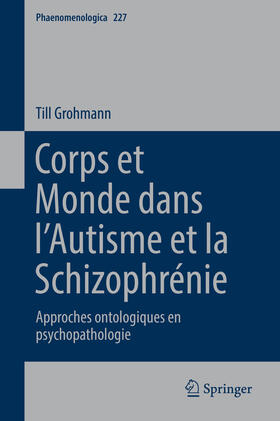Grohmann |  Corps et Monde dans l’Autisme et la Schizophrénie | eBook | Sack Fachmedien