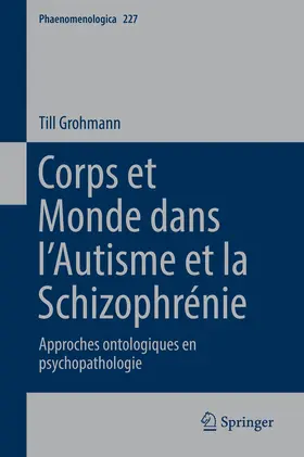 Grohmann |  Corps et Monde dans l’Autisme et la Schizophrénie | eBook | Sack Fachmedien