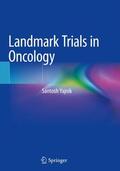 Yajnik |  Landmark Trials in Oncology | Buch |  Sack Fachmedien