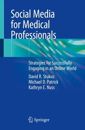 Stukus / Nuss / Patrick |  Social Media for Medical Professionals | Buch |  Sack Fachmedien