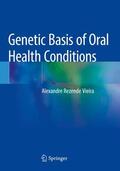 Vieira |  Genetic Basis of Oral Health Conditions | Buch |  Sack Fachmedien