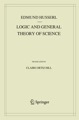 Husserl |  Logic and General Theory of Science | eBook | Sack Fachmedien