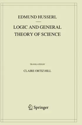 Husserl |  Logic and General Theory of Science | Buch |  Sack Fachmedien