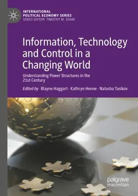 Haggart / Henne / Tusikov |  Information, Technology and Control in a Changing World | Buch |  Sack Fachmedien