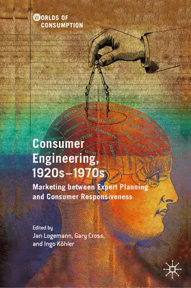 Logemann / Cross / Köhler |  Consumer Engineering, 1920s–1970s | eBook | Sack Fachmedien