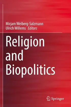 Willems / Weiberg-Salzmann |  Religion and Biopolitics | Buch |  Sack Fachmedien