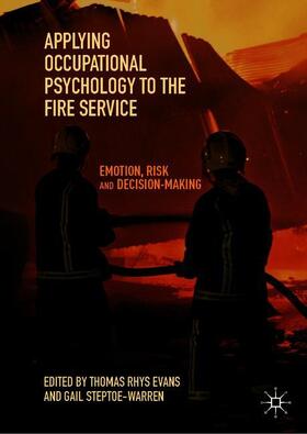 Steptoe-Warren / Evans | Applying Occupational Psychology to the Fire Service | Buch | 978-3-030-14587-3 | sack.de