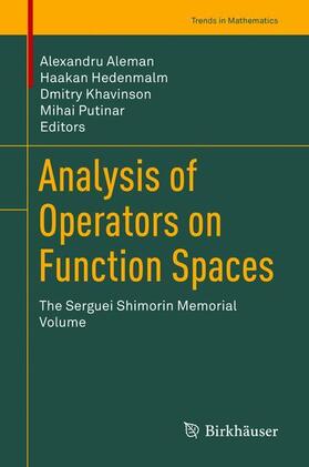 Aleman / Putinar / Hedenmalm | Analysis of Operators on Function Spaces | Buch | 978-3-030-14639-9 | sack.de