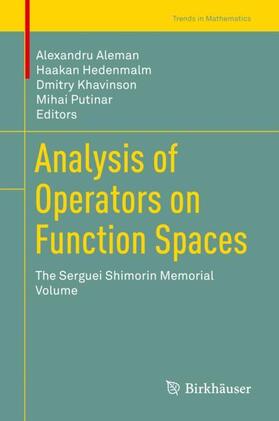 Aleman / Putinar / Hedenmalm | Analysis of Operators on Function Spaces | Buch | 978-3-030-14642-9 | sack.de