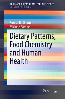 Barone / Sharma | Dietary Patterns, Food Chemistry and Human Health | Buch | 978-3-030-14653-5 | sack.de
