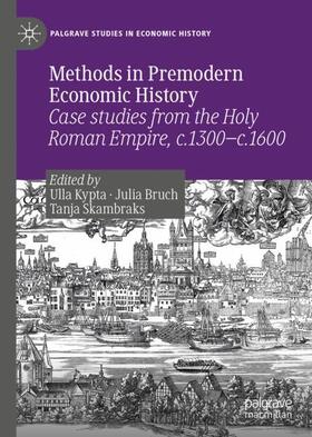 Kypta / Skambraks / Bruch | Methods in Premodern Economic History | Buch | 978-3-030-14659-7 | sack.de