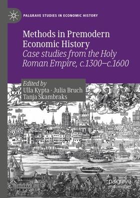 Kypta / Skambraks / Bruch | Methods in Premodern Economic History | Buch | 978-3-030-14662-7 | sack.de