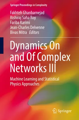 Ghanbarnejad / Saha Roy / Karimi | Dynamics On and Of Complex Networks III | E-Book | www.sack.de
