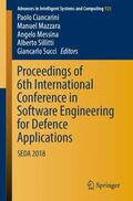 Ciancarini / Mazzara / Succi |  Proceedings of 6th International Conference in Software Engineering for Defence Applications | Buch |  Sack Fachmedien