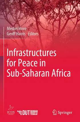 Hove / Harris |  Infrastructures for Peace in Sub-Saharan Africa | Buch |  Sack Fachmedien