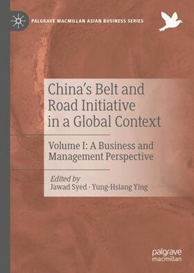 Ying / Syed | China¿s Belt and Road Initiative in a Global Context | Buch | 978-3-030-14721-1 | sack.de
