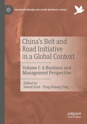 Ying / Syed | China¿s Belt and Road Initiative in a Global Context | Buch | 978-3-030-14724-2 | sack.de