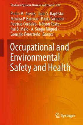Arezes / Baptista / Barroso |  Occupational and Environmental Safety and Health | Buch |  Sack Fachmedien