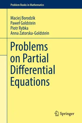 Borodzik / Zatorska-Goldstein / Goldstein |  Problems on Partial Differential Equations | Buch |  Sack Fachmedien