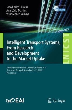 Ferreira / Monteiro / Martins | Intelligent Transport Systems, From Research and Development to the Market Uptake | Buch | 978-3-030-14756-3 | sack.de