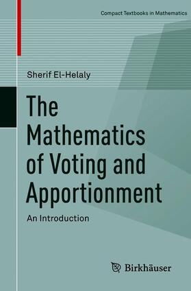 El-Helaly | The Mathematics of Voting and Apportionment | Buch | 978-3-030-14767-9 | sack.de