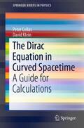 Klein / Collas |  The Dirac Equation in Curved Spacetime | Buch |  Sack Fachmedien