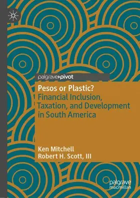 Scott / Mitchell / Scott, III |  Pesos or Plastic? | Buch |  Sack Fachmedien