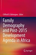 Odimegwu |  Family Demography and Post-2015 Development Agenda in Africa | Buch |  Sack Fachmedien