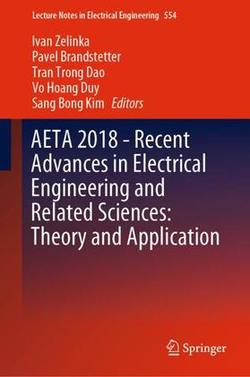 Zelinka / Brandstetter / Kim |  AETA 2018 - Recent Advances in Electrical Engineering and Related Sciences: Theory and Application | Buch |  Sack Fachmedien