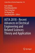 Zelinka / Brandstetter / Kim |  AETA 2018 - Recent Advances in Electrical Engineering and Related Sciences: Theory and Application | Buch |  Sack Fachmedien