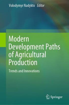 Nadykto |  Modern Development Paths of Agricultural Production | Buch |  Sack Fachmedien