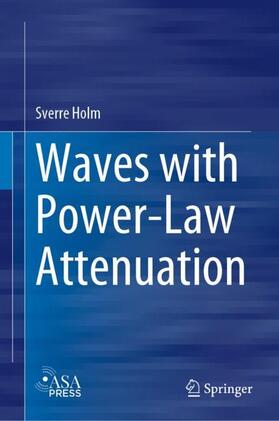Holm | Waves with Power-Law Attenuation | Buch | 978-3-030-14926-0 | sack.de
