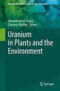 Walther / Gupta |  Uranium in Plants and the Environment | Buch |  Sack Fachmedien