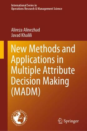 Khalili / Alinezhad | New Methods and Applications in Multiple Attribute Decision Making (MADM) | Buch | 978-3-030-15008-2 | sack.de