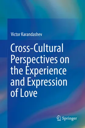 Karandashev |  Cross-Cultural Perspectives on the Experience and Expression of Love | eBook | Sack Fachmedien