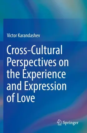 Karandashev |  Cross-Cultural Perspectives on the Experience and Expression of Love | Buch |  Sack Fachmedien