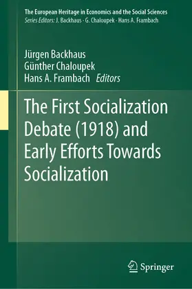 Backhaus / Chaloupek / Frambach | The First Socialization Debate (1918) and Early Efforts Towards Socialization | E-Book | sack.de