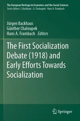 Backhaus / Frambach / Chaloupek |  The First Socialization Debate (1918) and Early Efforts Towards Socialization | Buch |  Sack Fachmedien