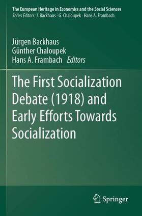 Backhaus / Frambach / Chaloupek | The First Socialization Debate (1918) and Early Efforts Towards Socialization | Buch | 978-3-030-15026-6 | sack.de