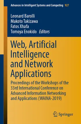 Barolli / Takizawa / Xhafa | Web, Artificial Intelligence and Network Applications | E-Book | sack.de
