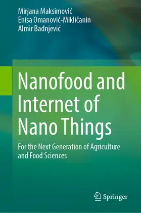 Maksimovic / Omanovic-Miklicanin / Badnjevic |  Nanofood and Internet of Nano Things | eBook | Sack Fachmedien