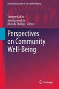 Kee / Phillips / Lee |  Perspectives on Community Well-Being | Buch |  Sack Fachmedien