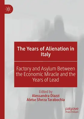 Diazzi / Sforza Tarabochia |  The Years of Alienation in Italy | Buch |  Sack Fachmedien