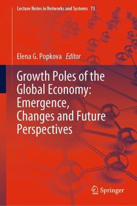 Popkova | Growth Poles of the Global Economy: Emergence, Changes and Future Perspectives | Buch | 978-3-030-15159-1 | sack.de