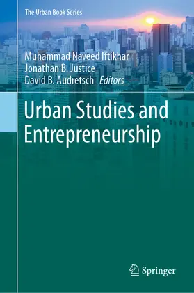 Iftikhar / Justice / Audretsch | Urban Studies and Entrepreneurship | E-Book | www.sack.de