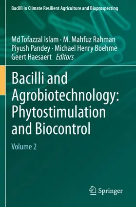 Islam / Rahman / Haesaert |  Bacilli and Agrobiotechnology: Phytostimulation and Biocontrol | Buch |  Sack Fachmedien